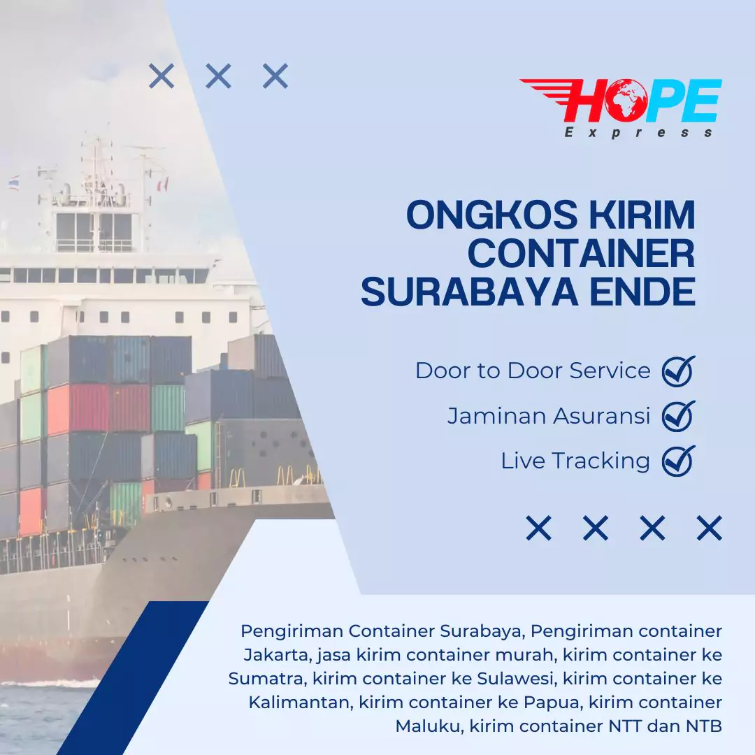 Ongkos Kirim Container Surabaya Ende