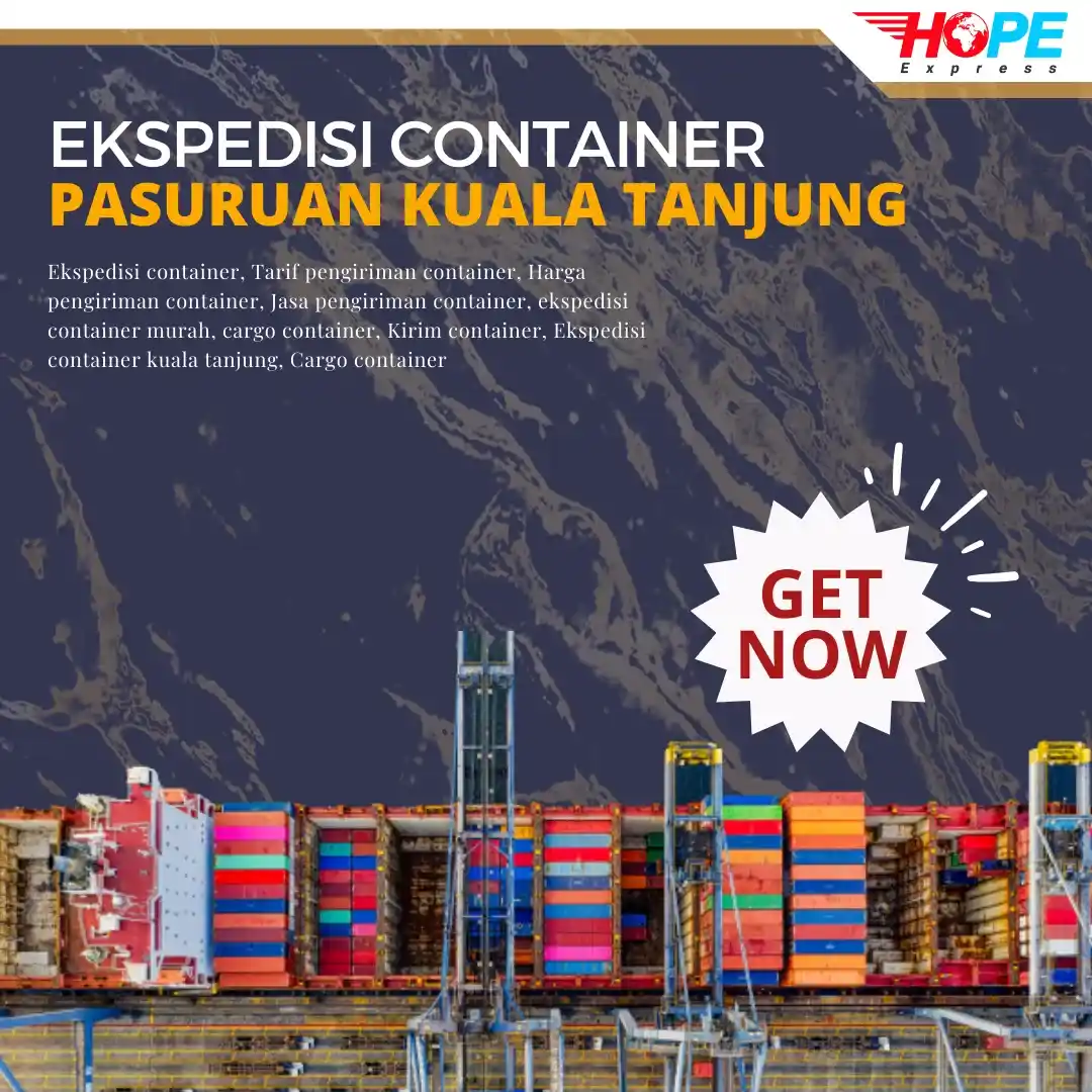 Ekspedisi Container Pasuruan Kuala Tanjung