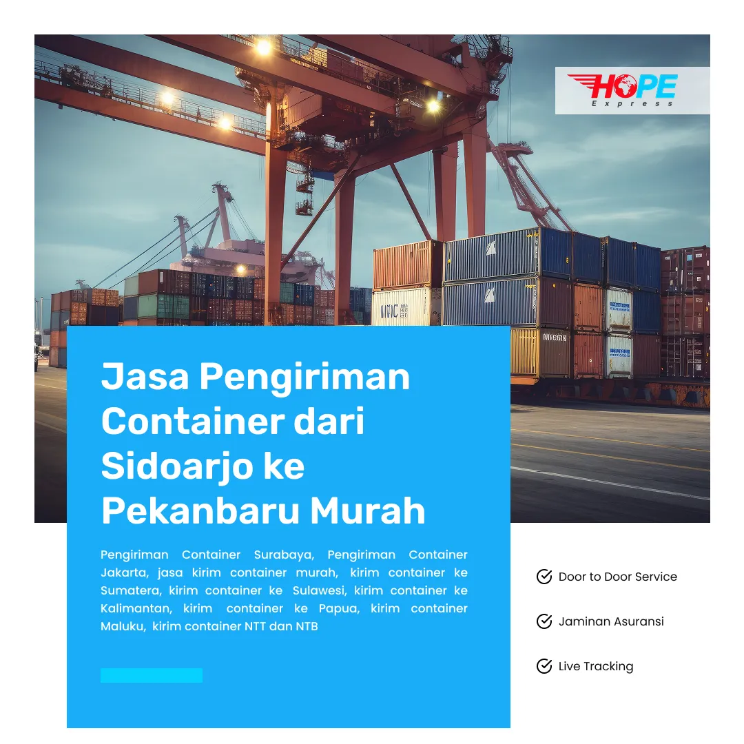 Jasa Pengiriman Container dari Sidoarjo ke Pekanbaru Murah