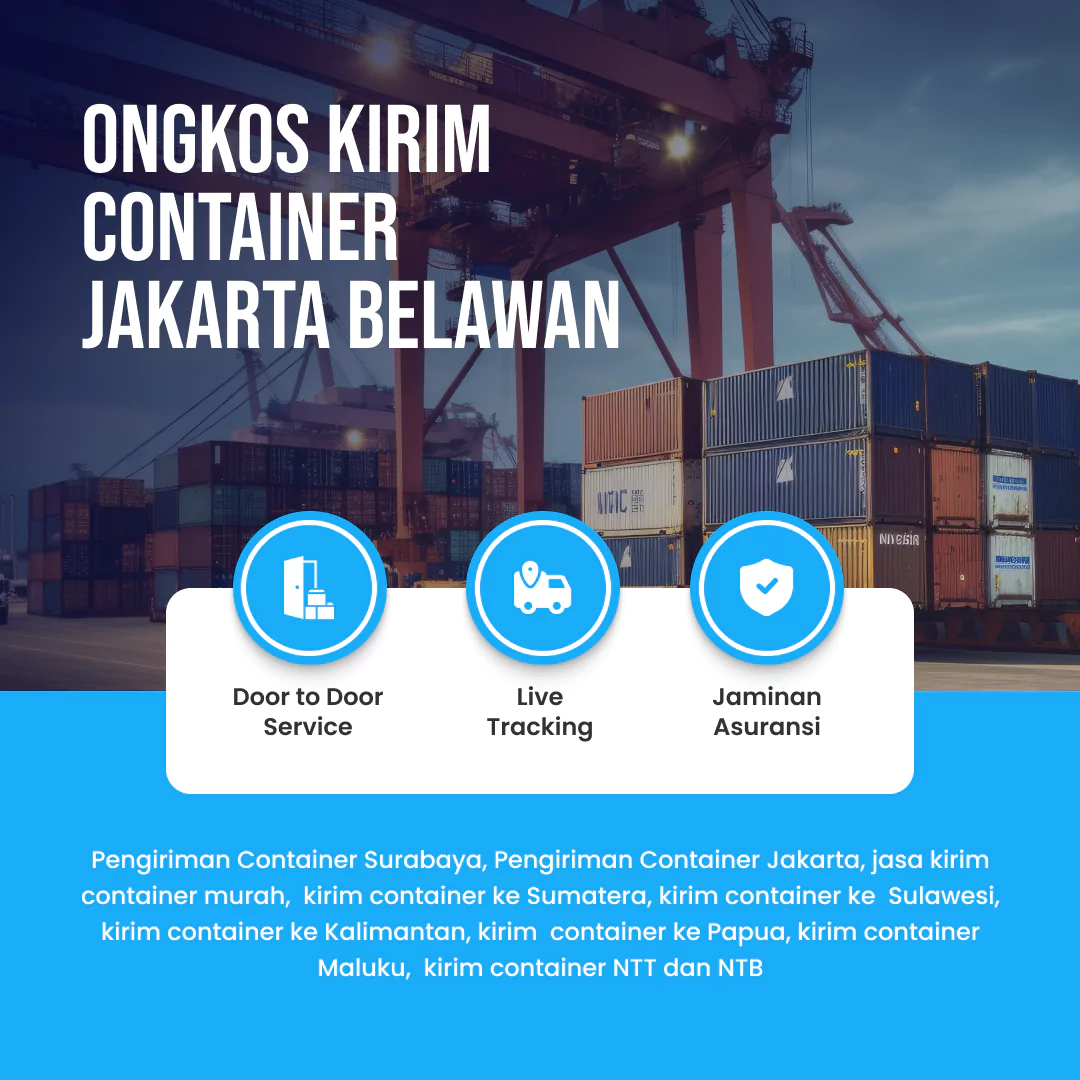 Ongkos Kirim Container Jakarta Belawan