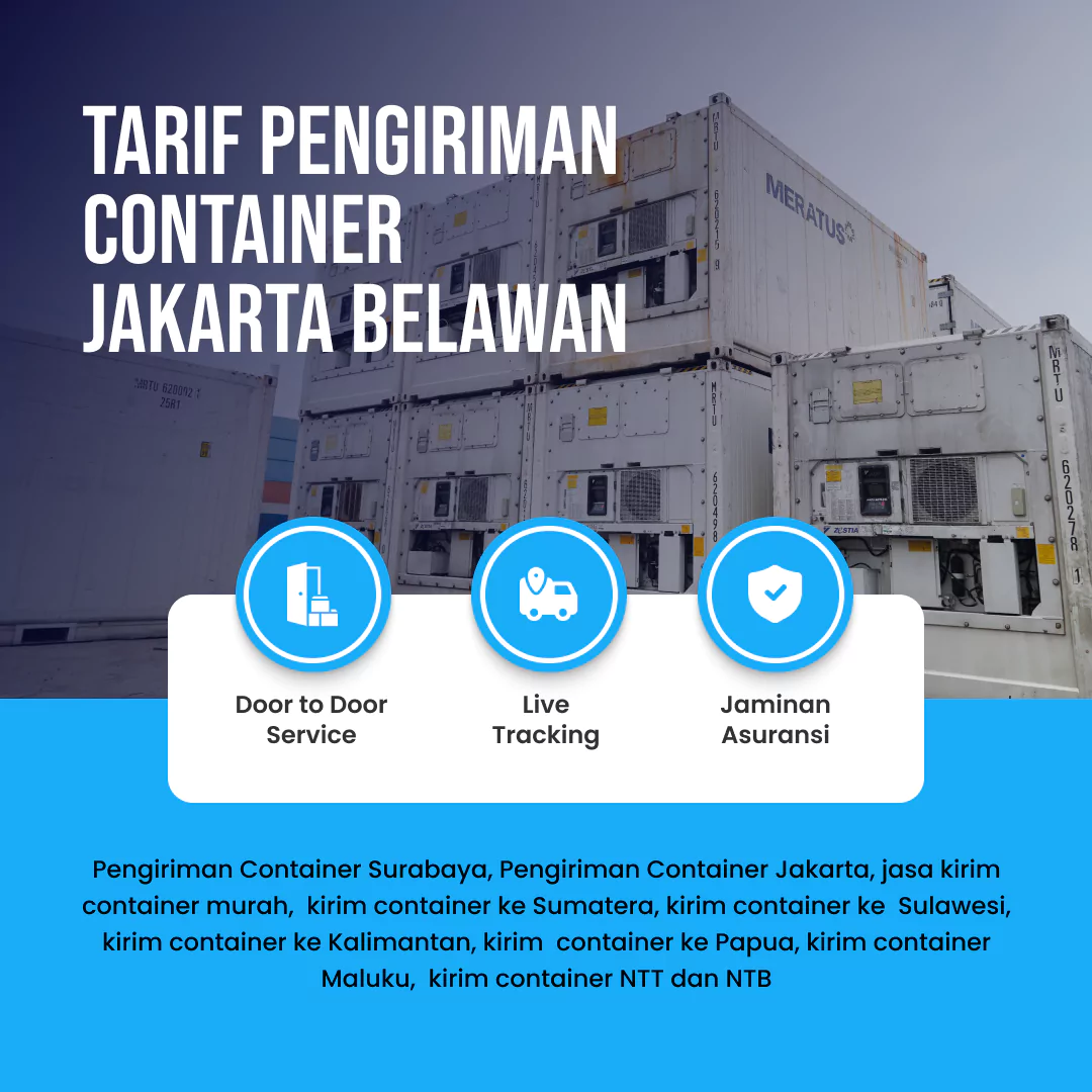 Tarif Pengiriman Container Jakarta Belawan