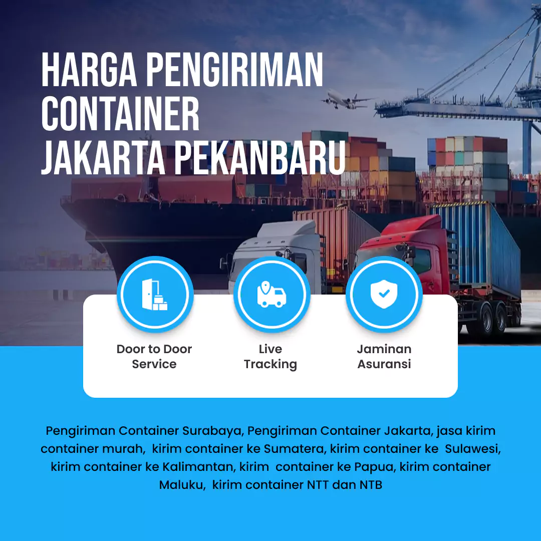 Harga Pengiriman Container Jakarta Pekanbaru