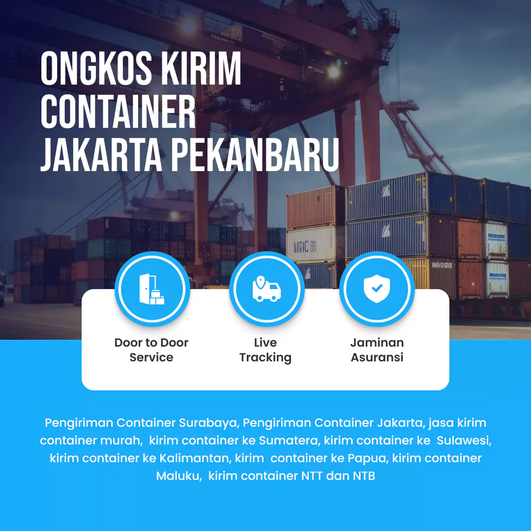 Ongkos Kirim Container Jakarta Pekanbaru