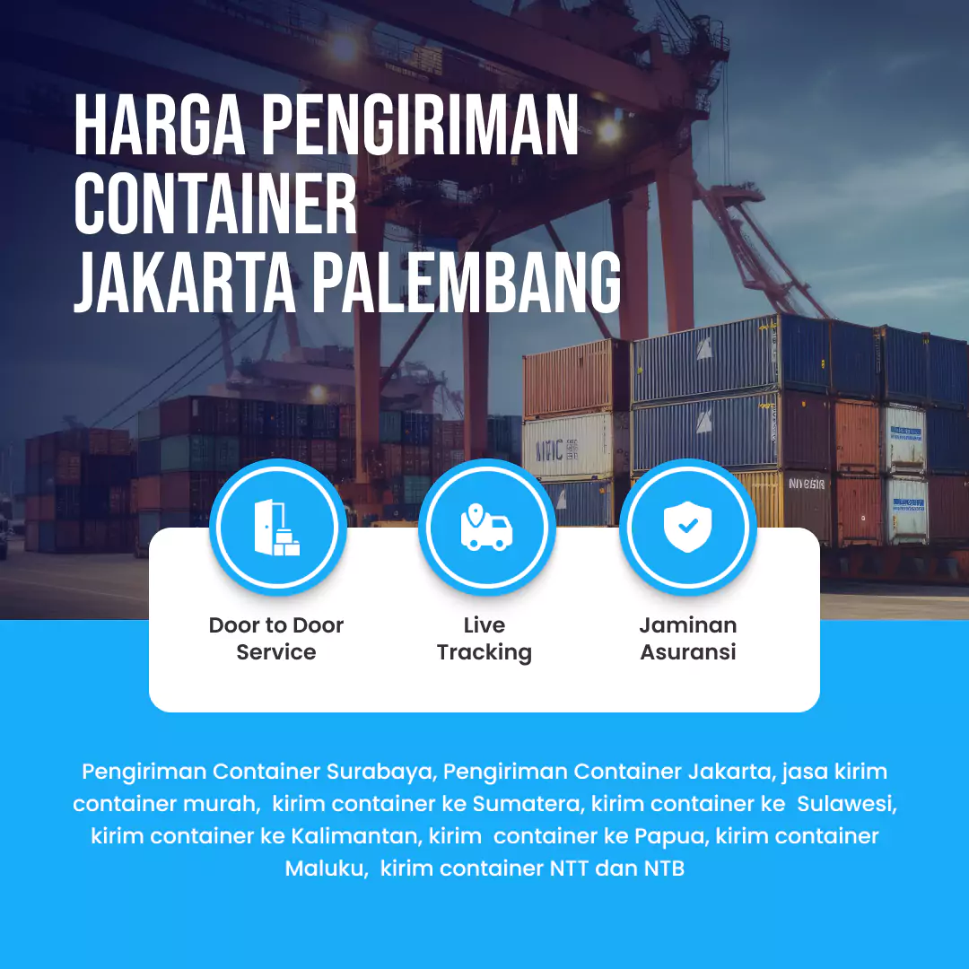 Harga Pengiriman Container Jakarta Palembang