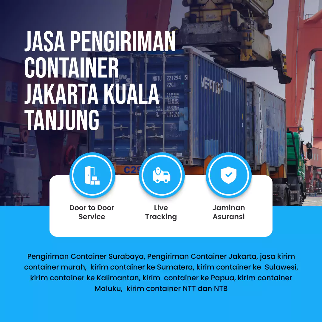 Jasa Pengiriman Container Jakarta Kuala Tanjung