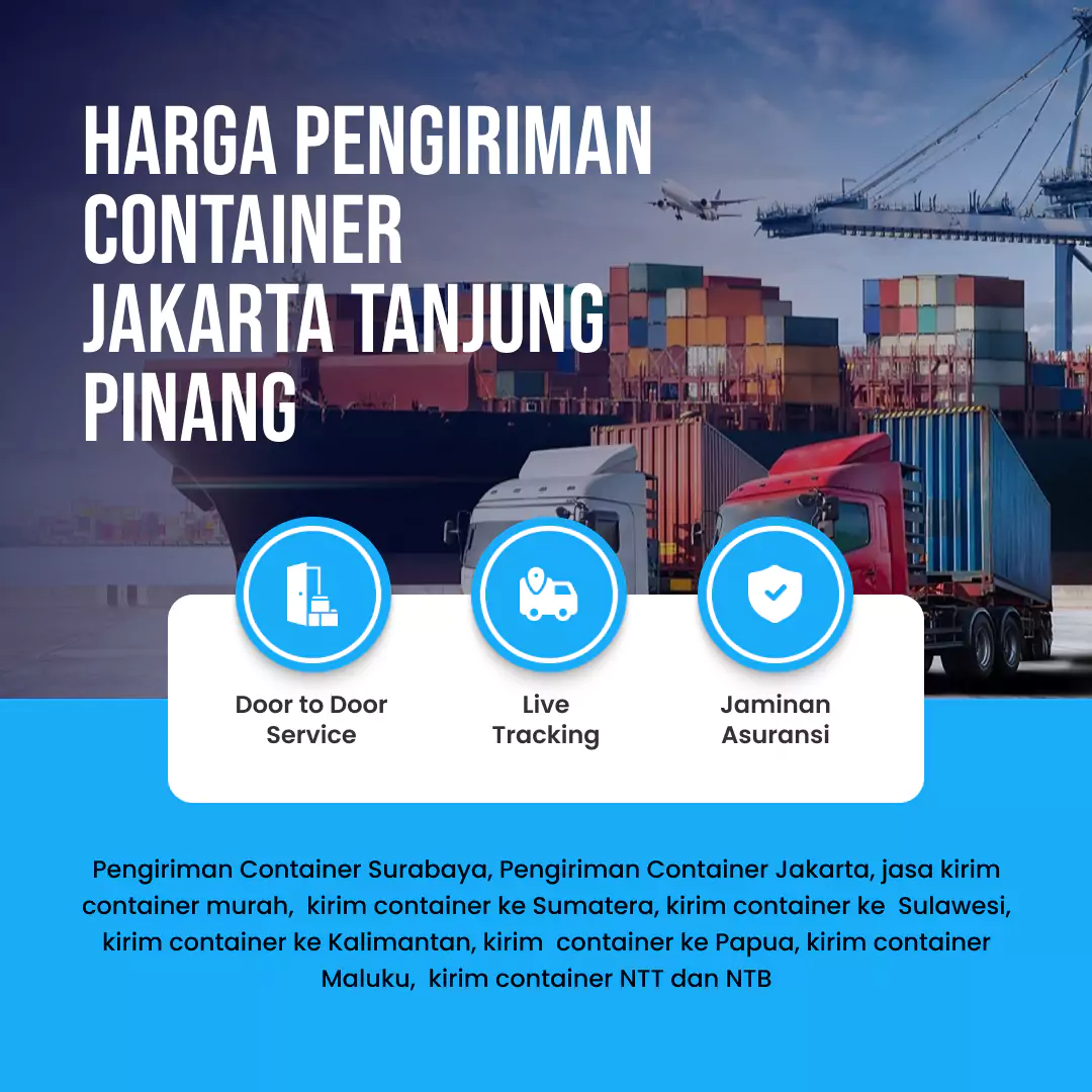 Harga Pengiriman Container Jakarta Tanjung Pinang