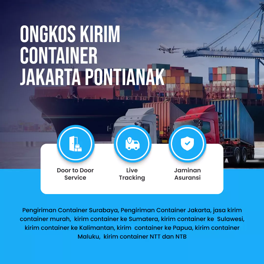 Ongkos Kirim Container Jakarta Pontianak