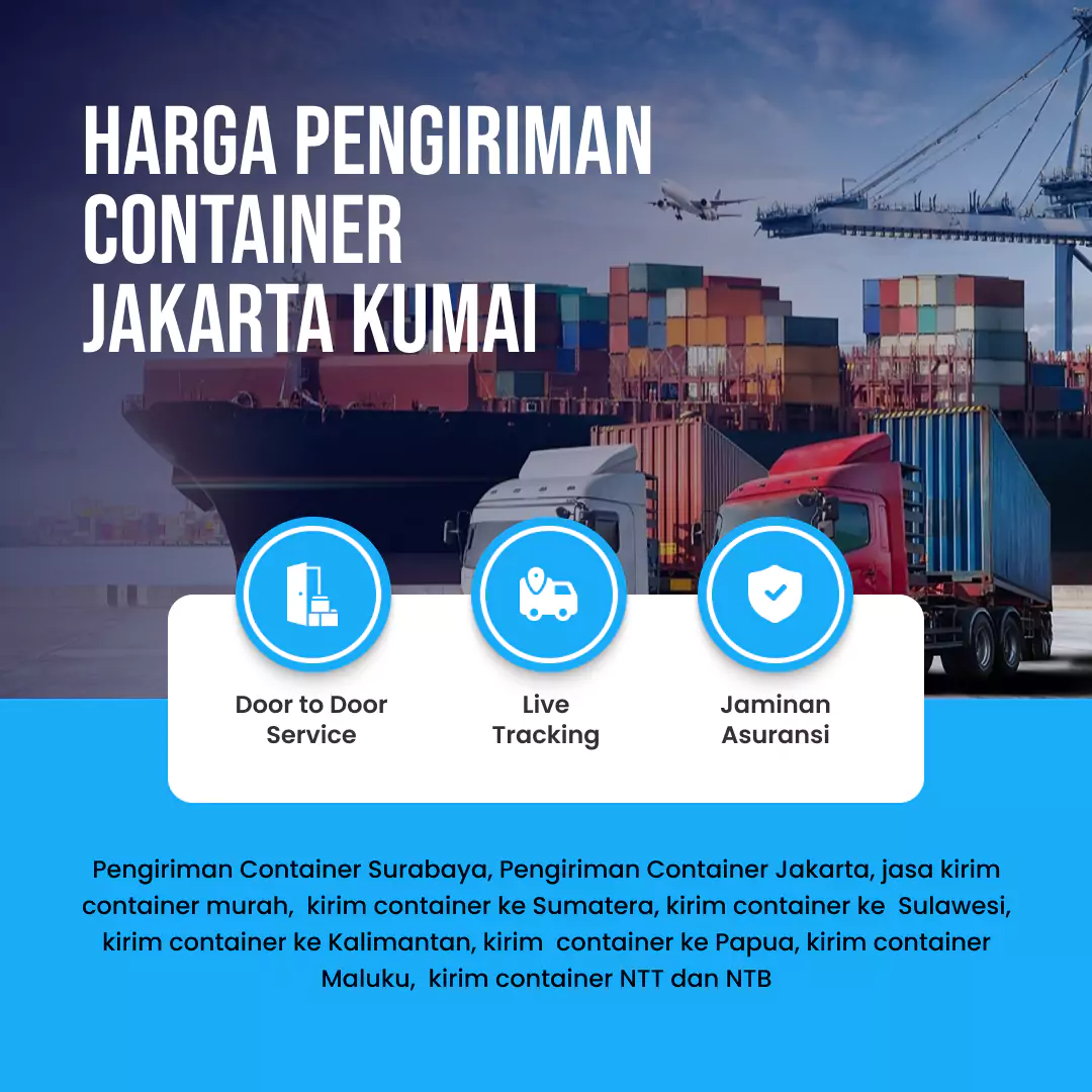 Harga Pengiriman Container Jakarta Kumai