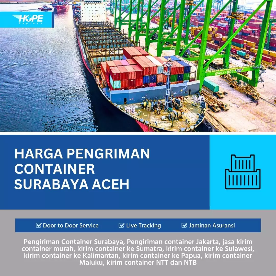 Harga Pengiriman Container Surabaya Aceh