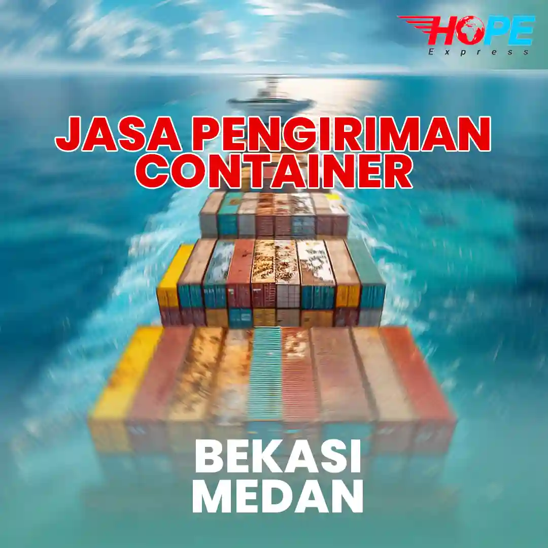 Jasa Pengiriman Container Bekasi Medan