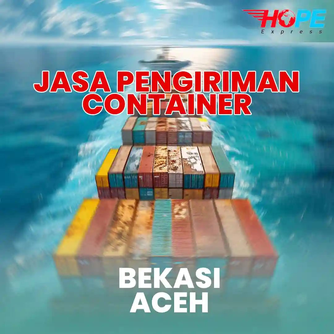 Jasa Pengiriman Container Bekasi Aceh