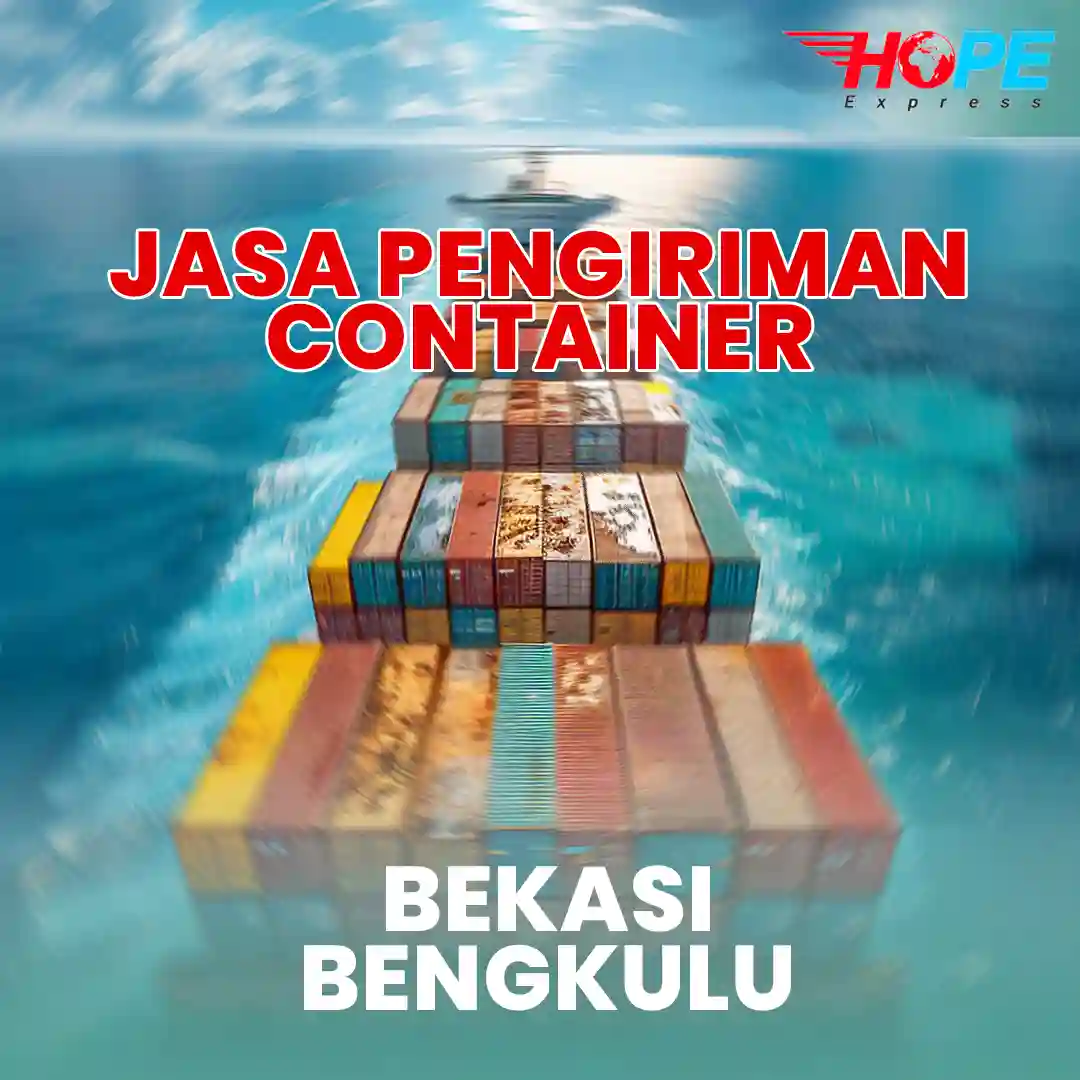 Jasa Pengiriman Container Bekasi Bengkulu