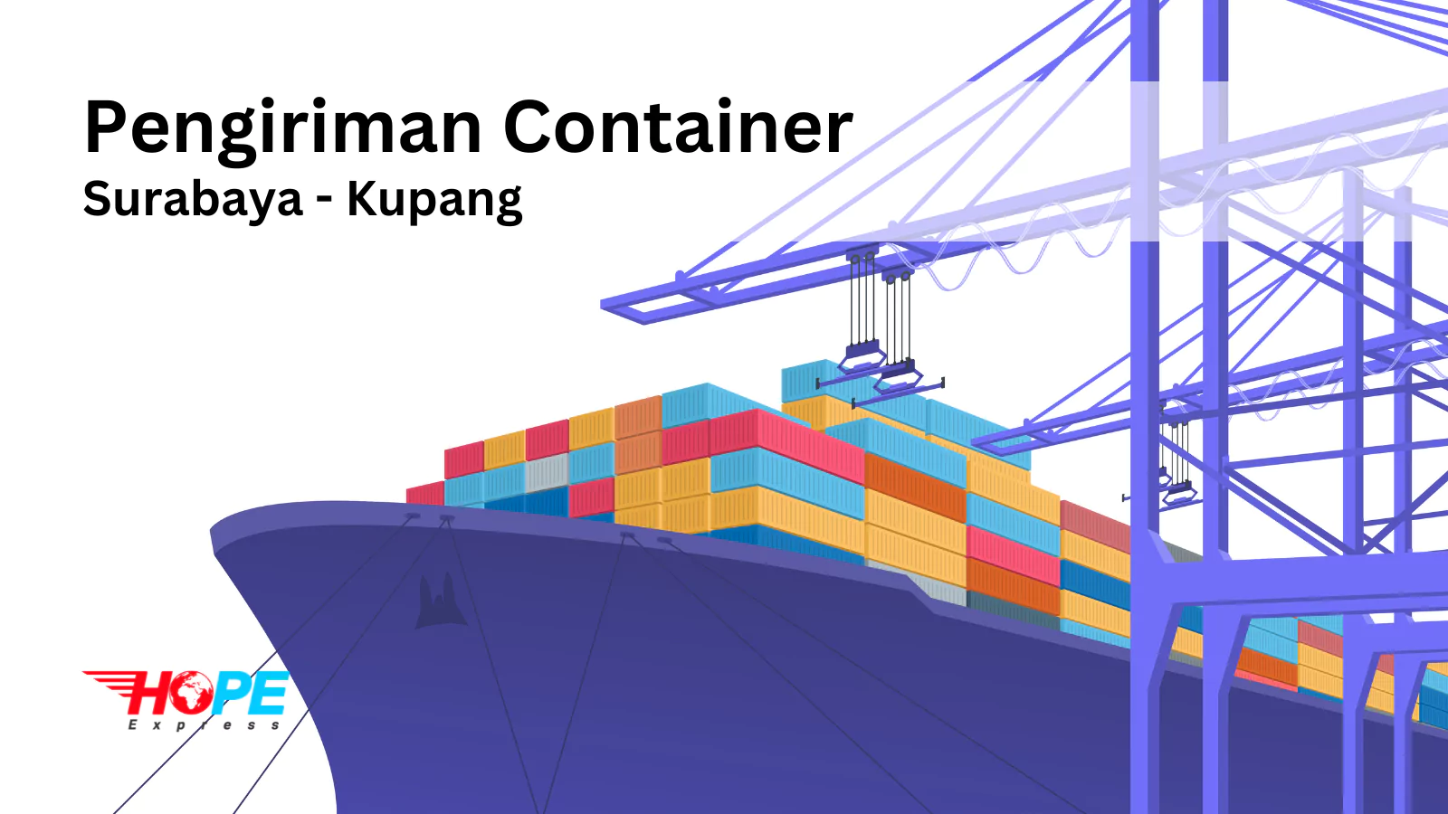 Pengiriman Container Surabaya Kupang
