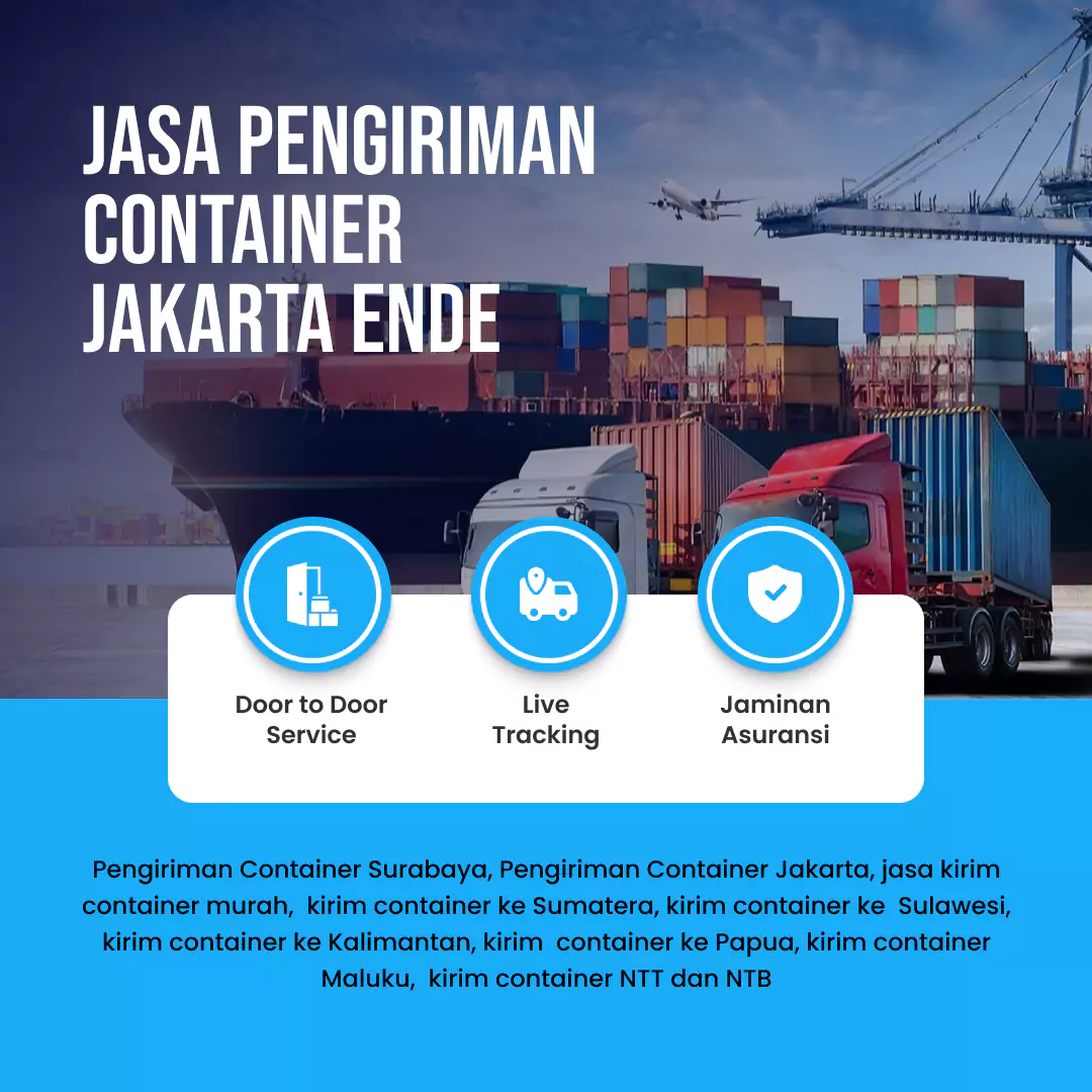 Jasa Pengiriman Container Jakarta Ende