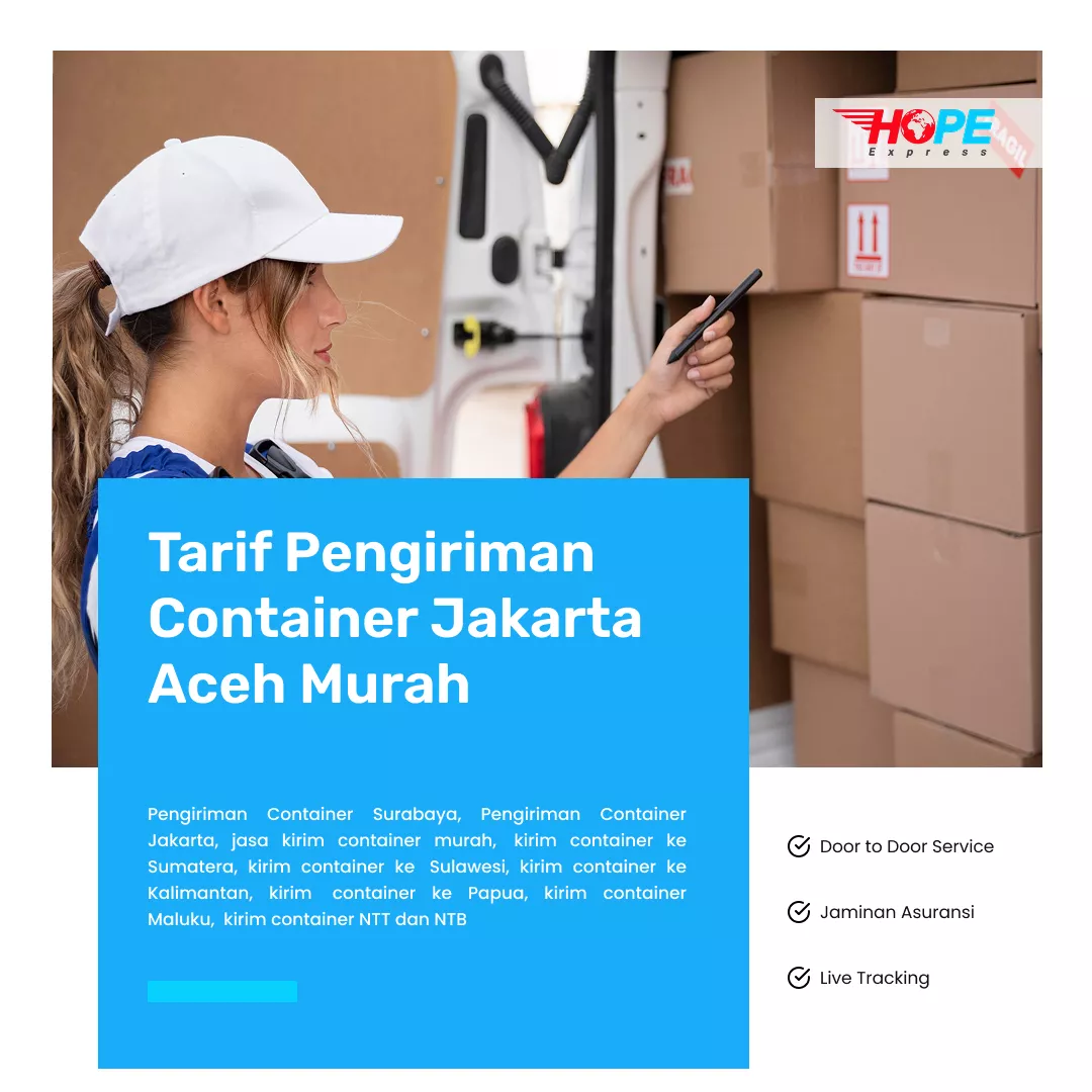 Tarif Pengiriman Container Jakarta Aceh Murah