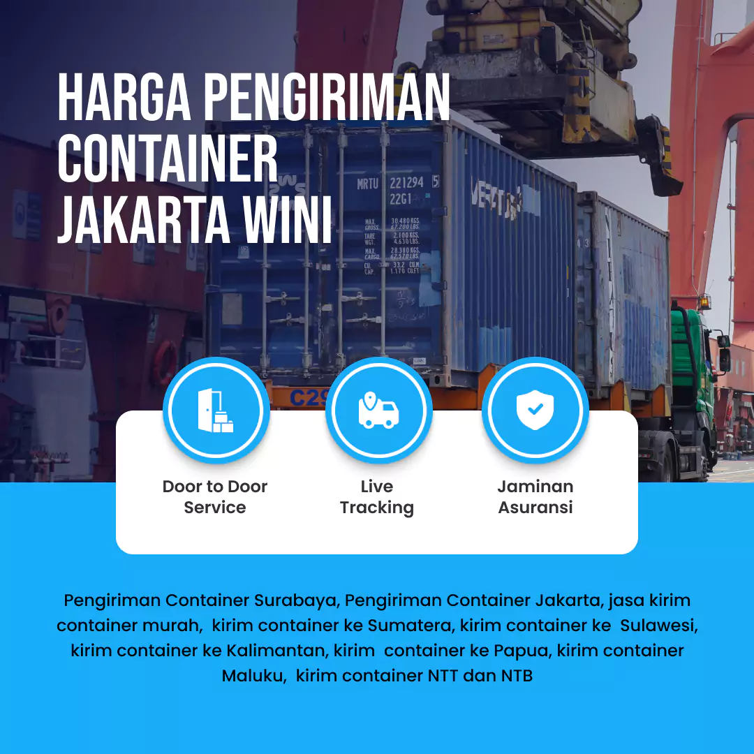 Harga Pengiriman Container Jakarta Wini