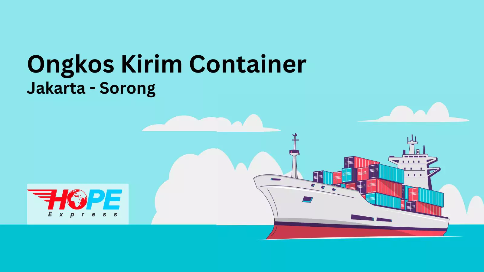 Ongkos Kirim Container Jakarta Sorong