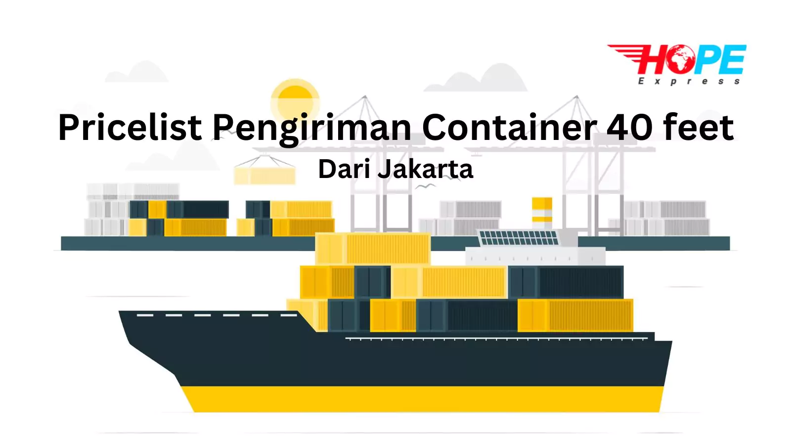 Daftar Harga Container Jakarta 40 feet
