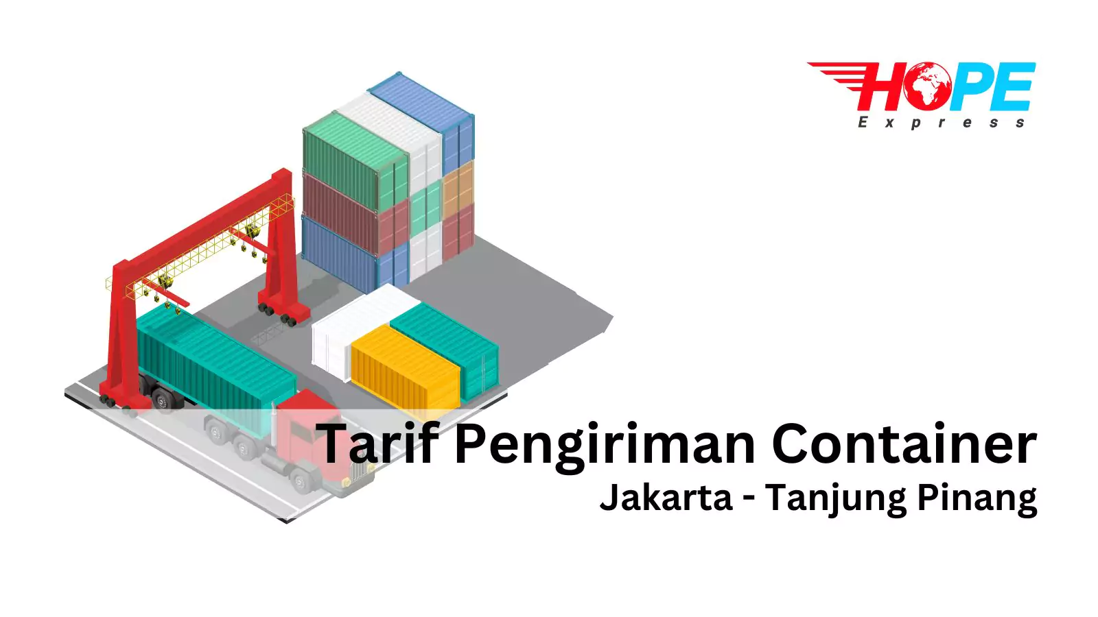Tarif Pengiriman Container Jakarta Tanjung Pinang