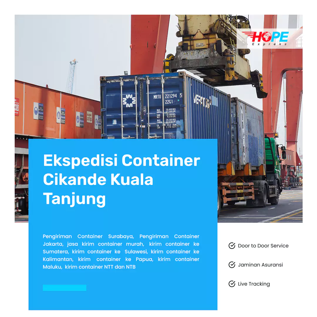 Ekspedisi Container Cikande Kuala Tanjung