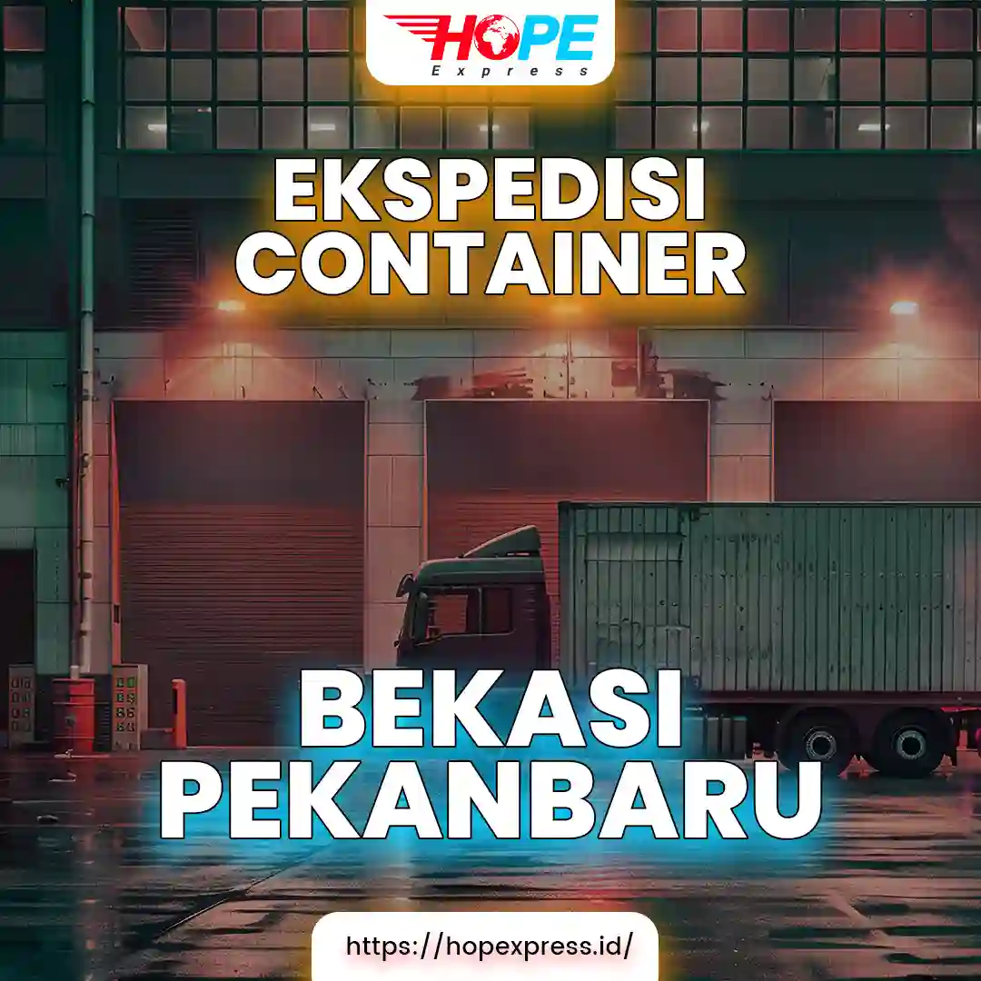 Ekspedisi Container Bekasi Pekanbaru