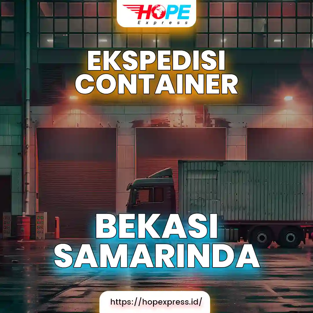 Ekspedisi Container Bekasi Samarinda