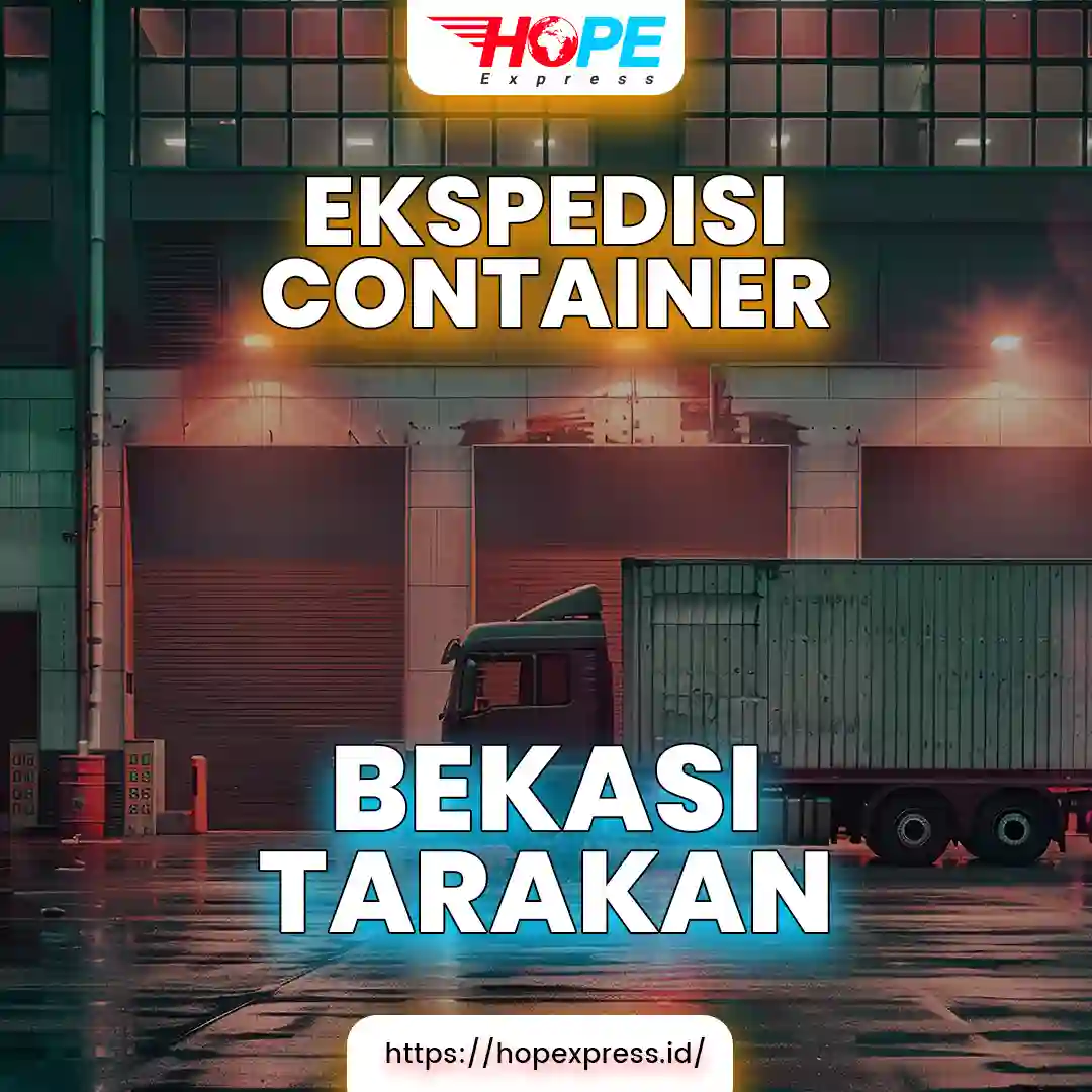 Ekspedisi Container Bekasi Tarakan