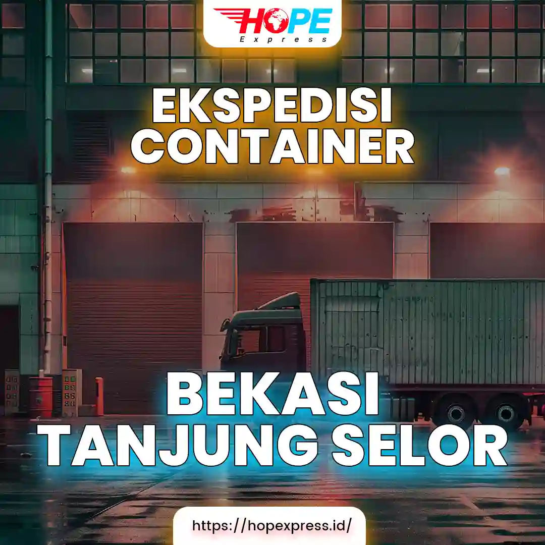 Ekspedisi Container Bekasi Tanjung Selor