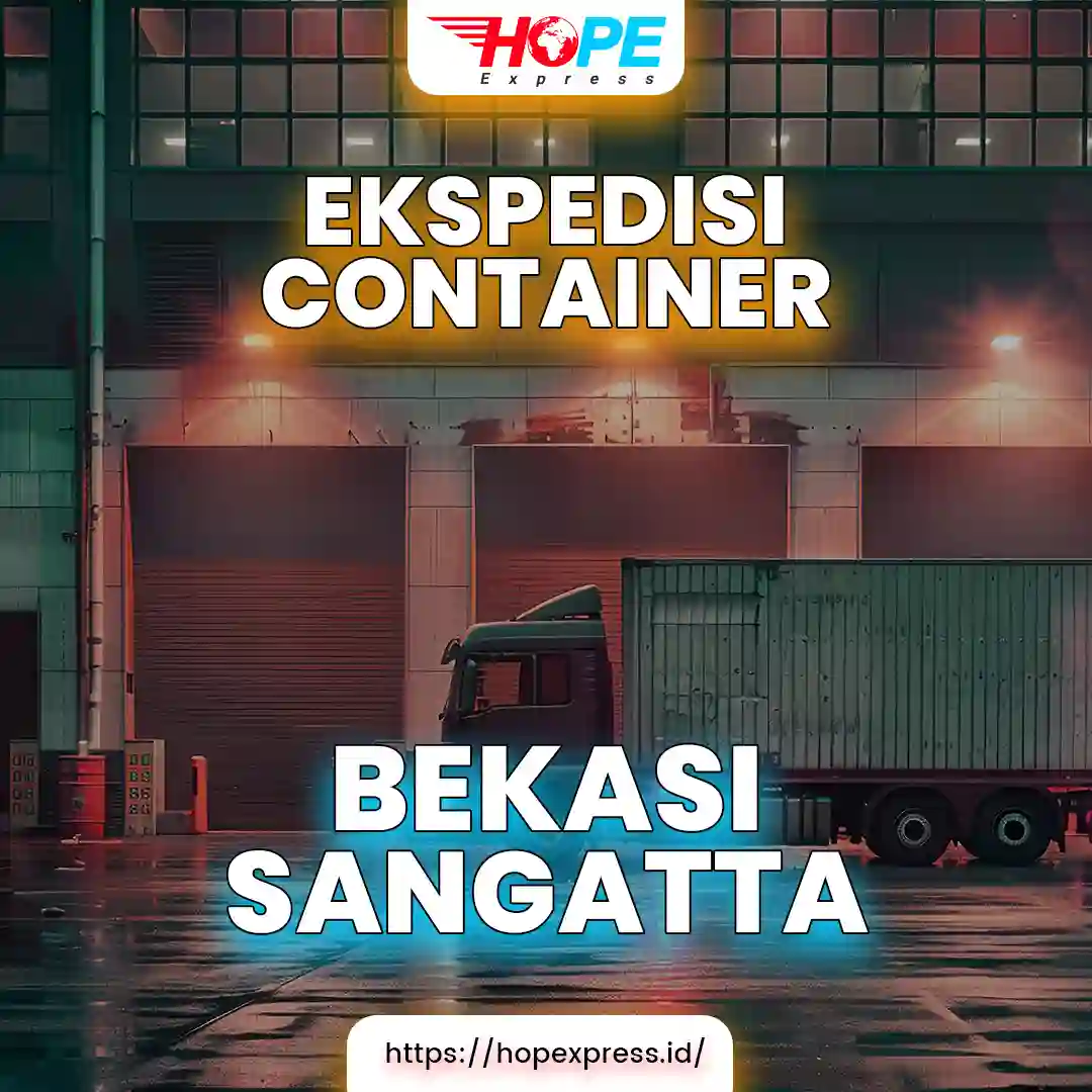 Ekspedisi Container Bekasi Sangatta