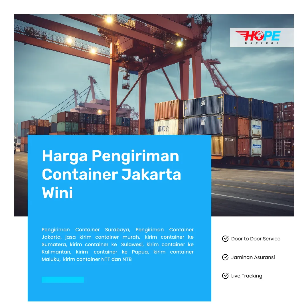 Harga Pengiriman Container Jakarta Wini