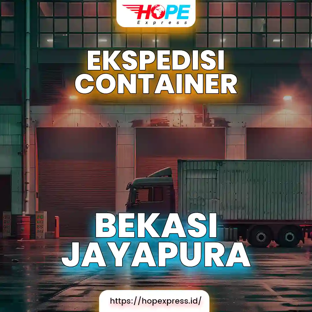 Ekspedisi Container Bekasi Jayapura