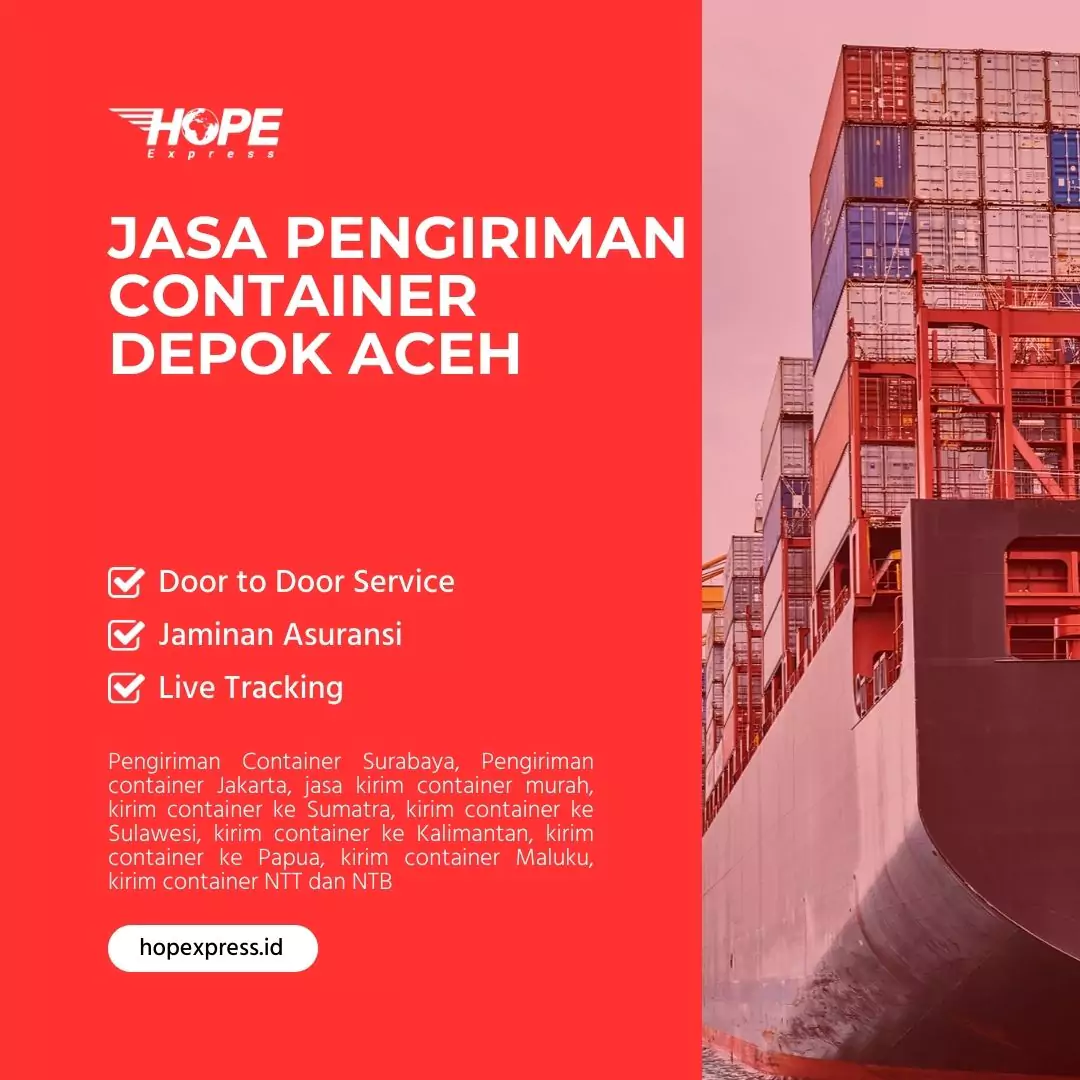 Jasa Pengiriman Container Depok Aceh