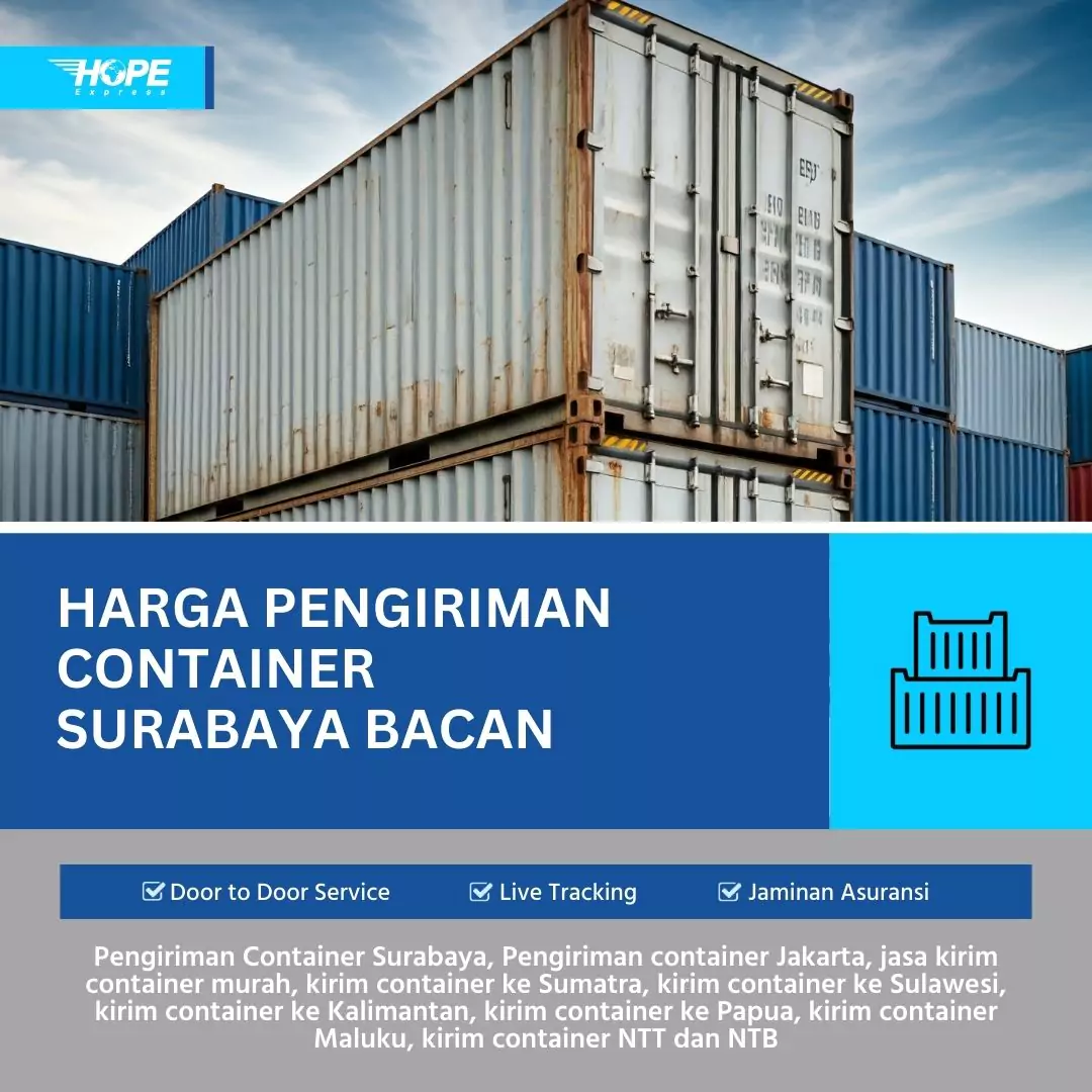 Harga Pengiriman Container Surabaya Bacan