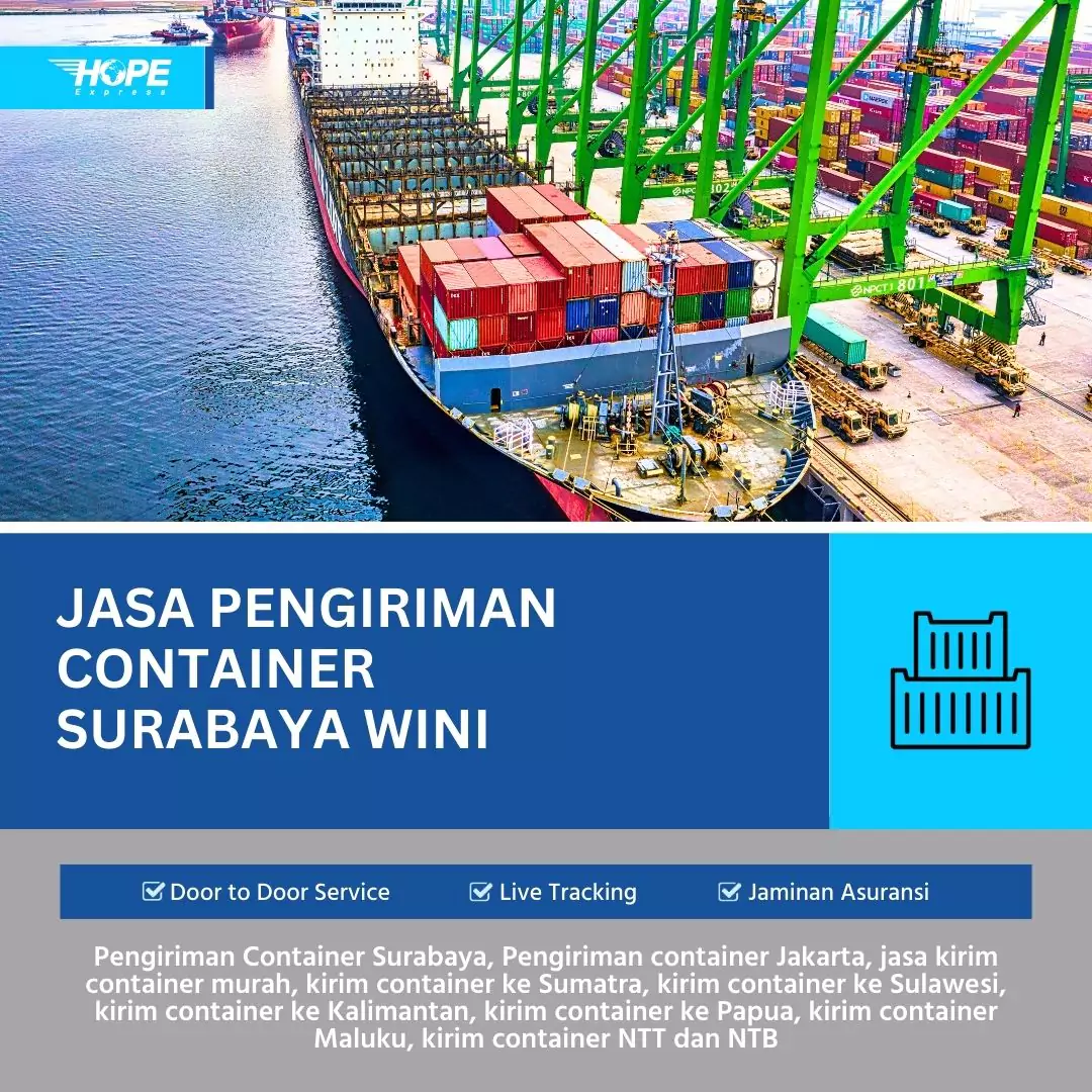 Jasa Pengiriman Container Surabaya Wini