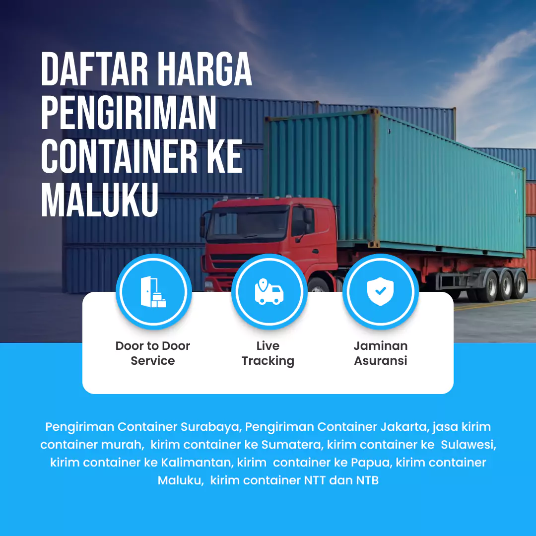Daftar Harga Pengiriman Container ke Maluku