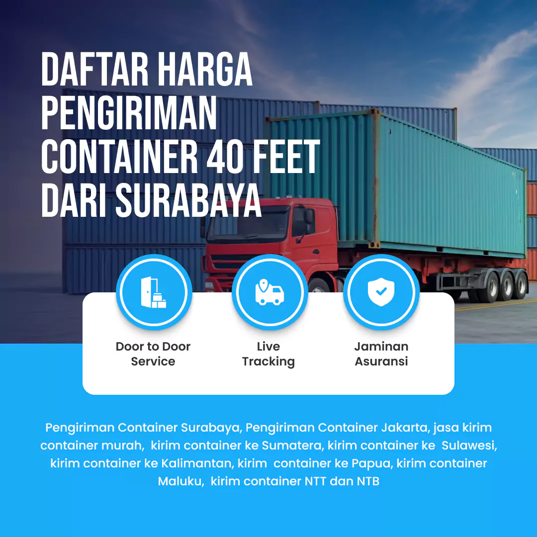 Daftar Harga Container Surabaya 40 feet