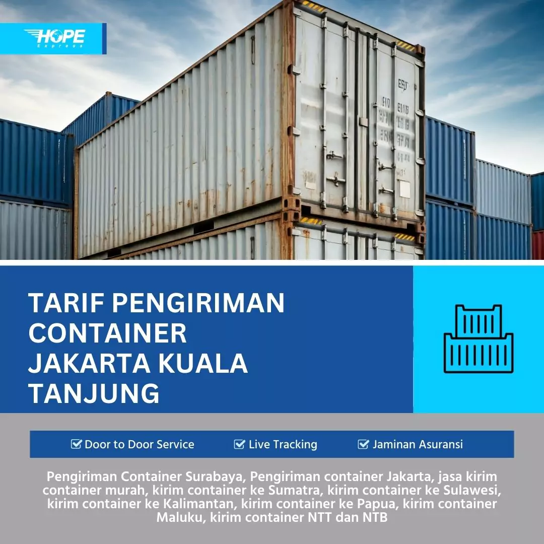 Tarif Pengiriman Container Jakarta Kuala Tanjung