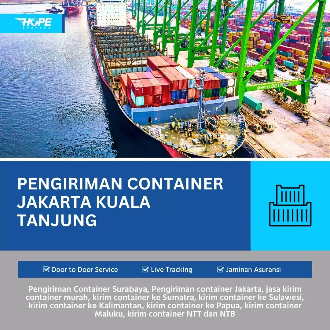 Pengiriman Container Jakarta Kuala Tanjung