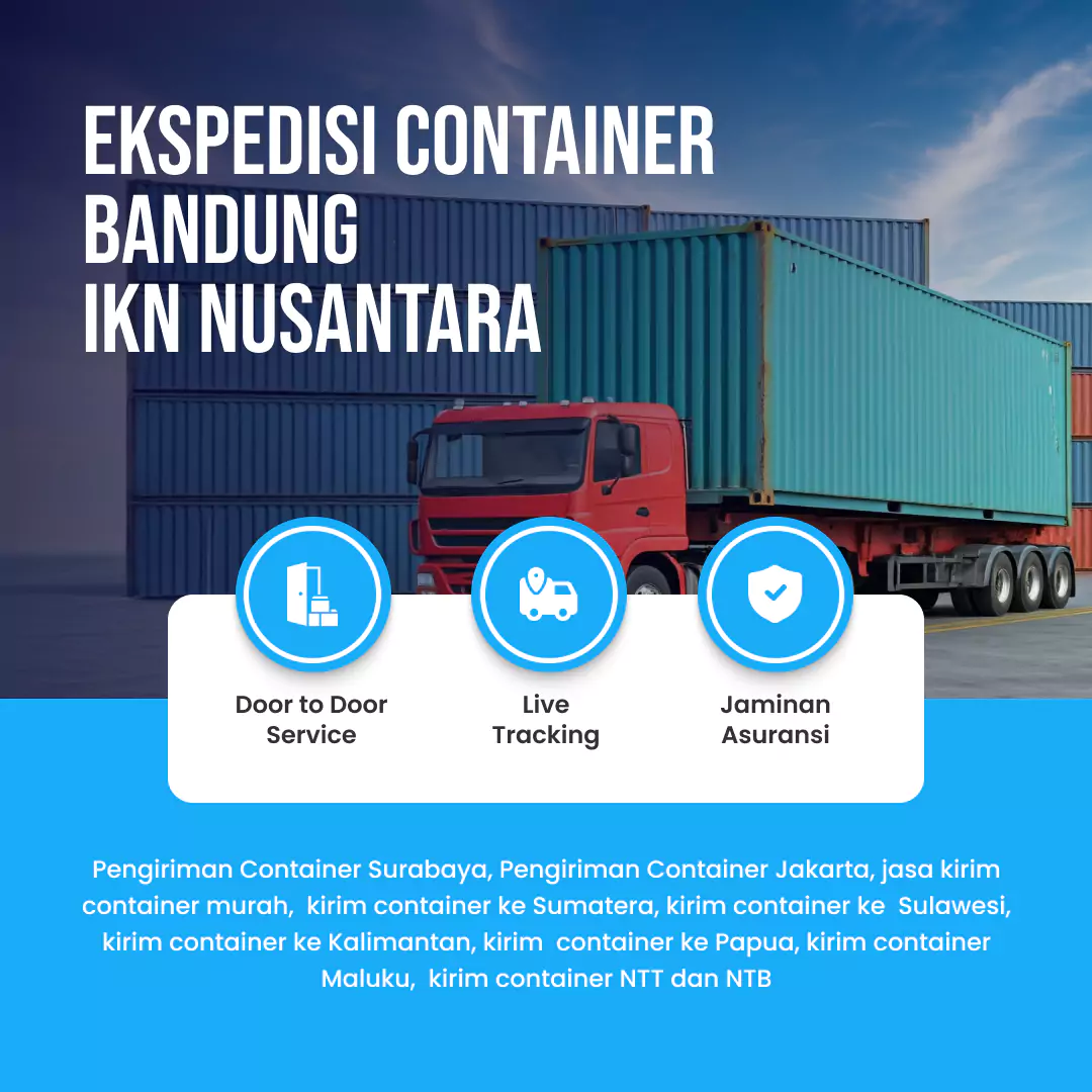 Ekspedisi Container Bandung IKN Nusantara