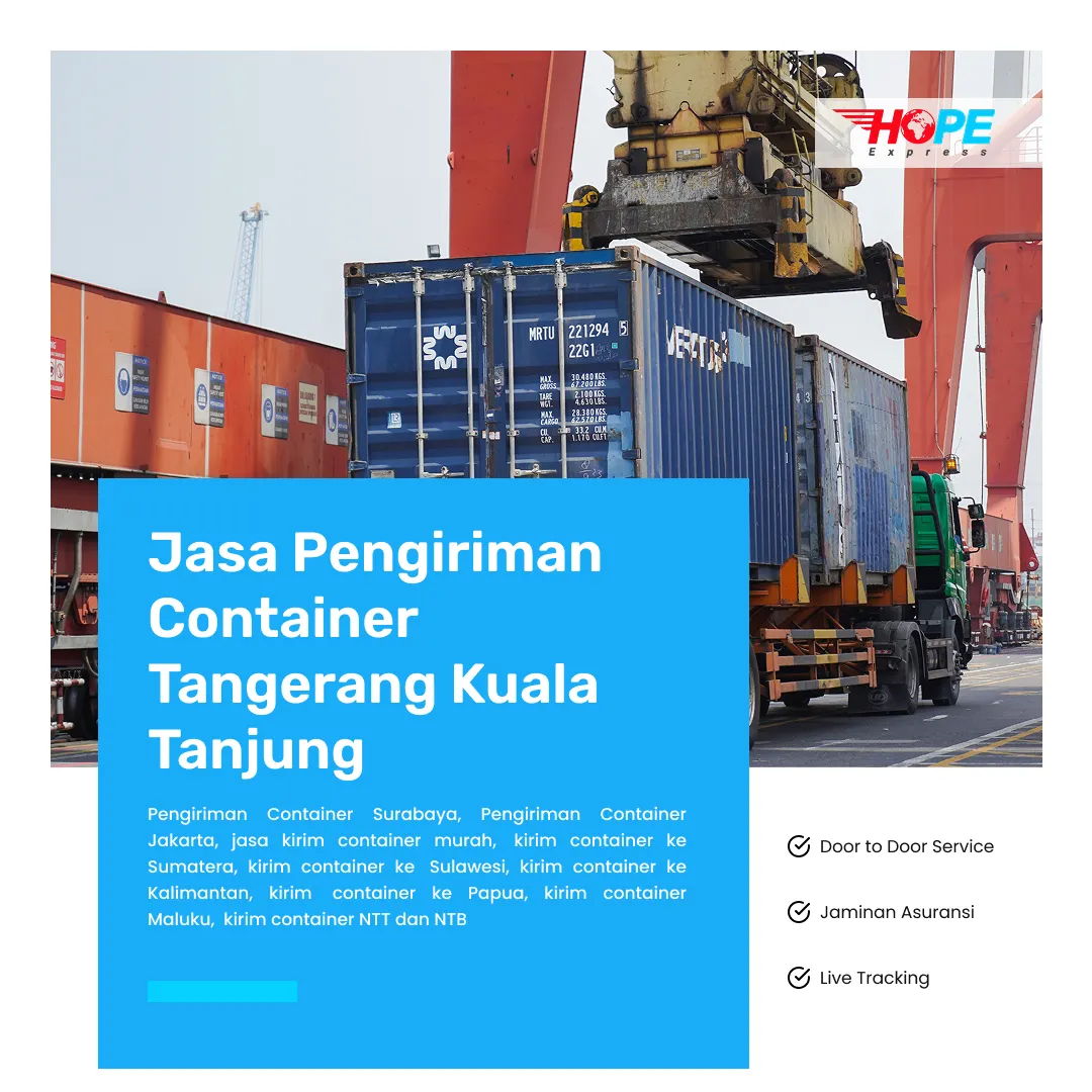 Jasa Pengiriman Container Tangerang Kuala Tanjung