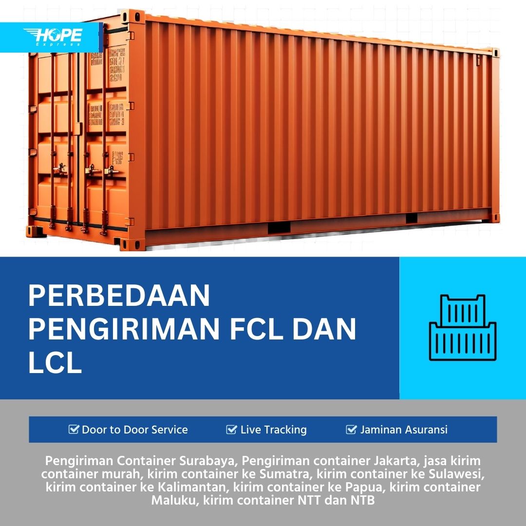 Perbedaan pengiriman FCL dan LCL