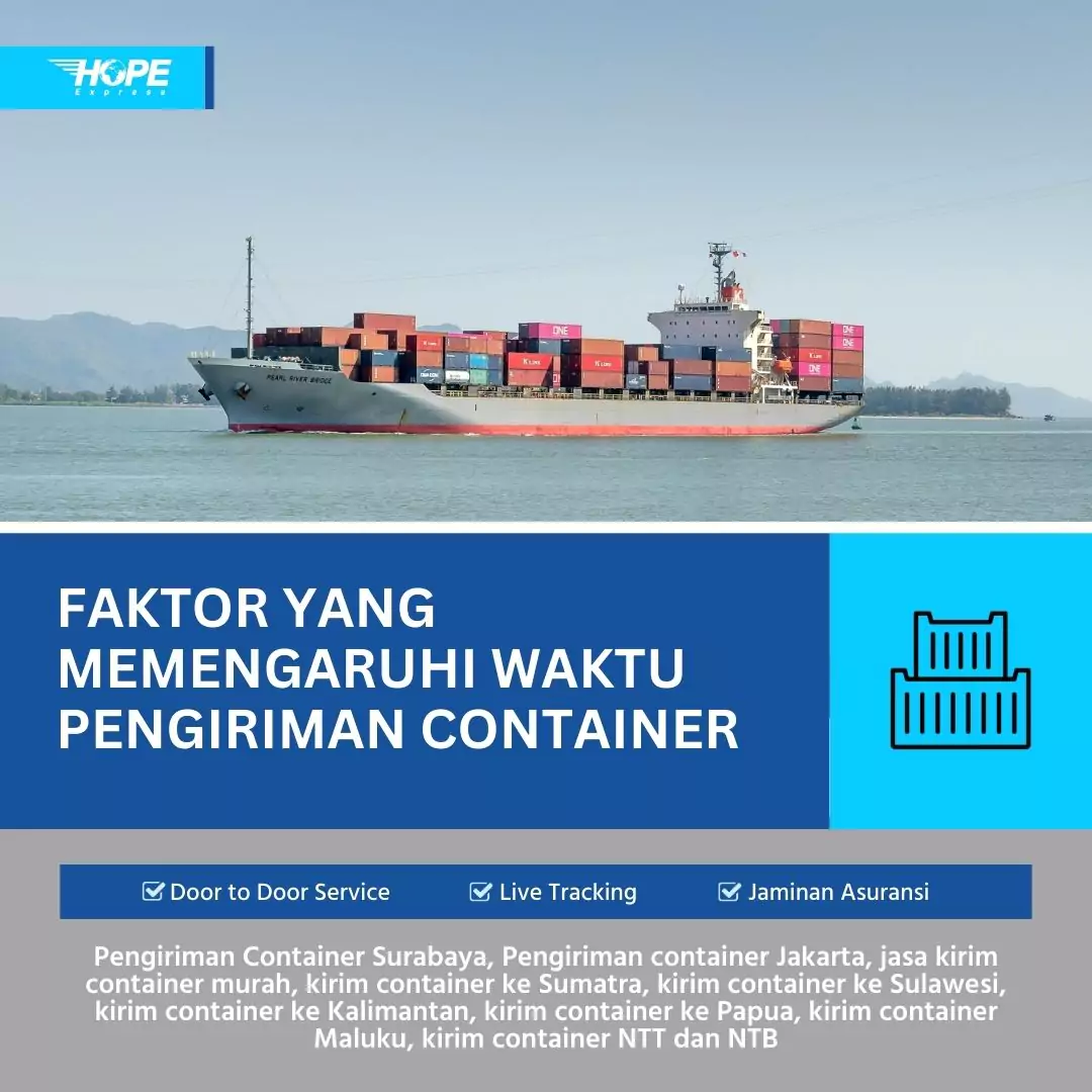 Faktor yang Memengaruhi Waktu Pengiriman Container