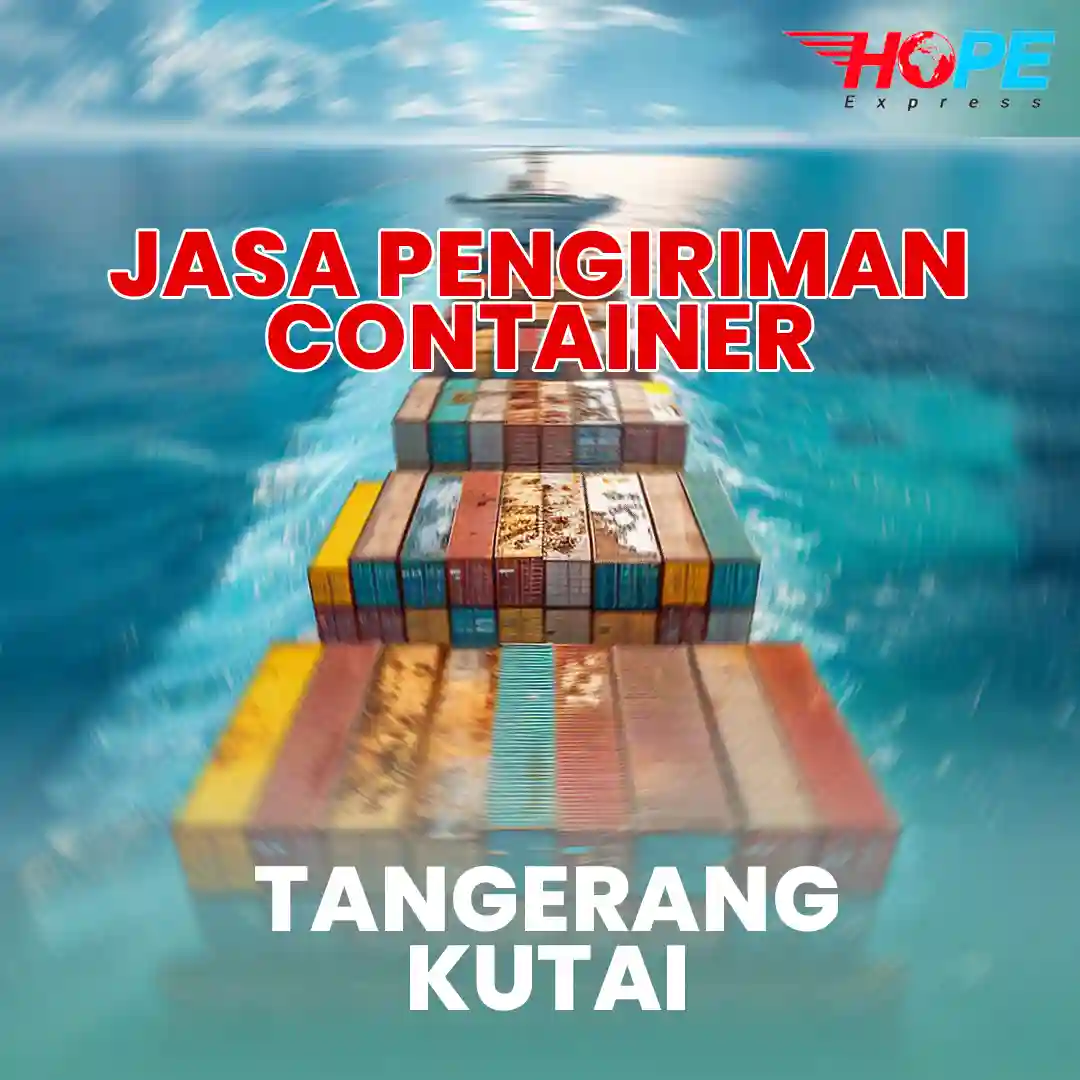 Jasa Pengiriman Container Tangerang Kutai