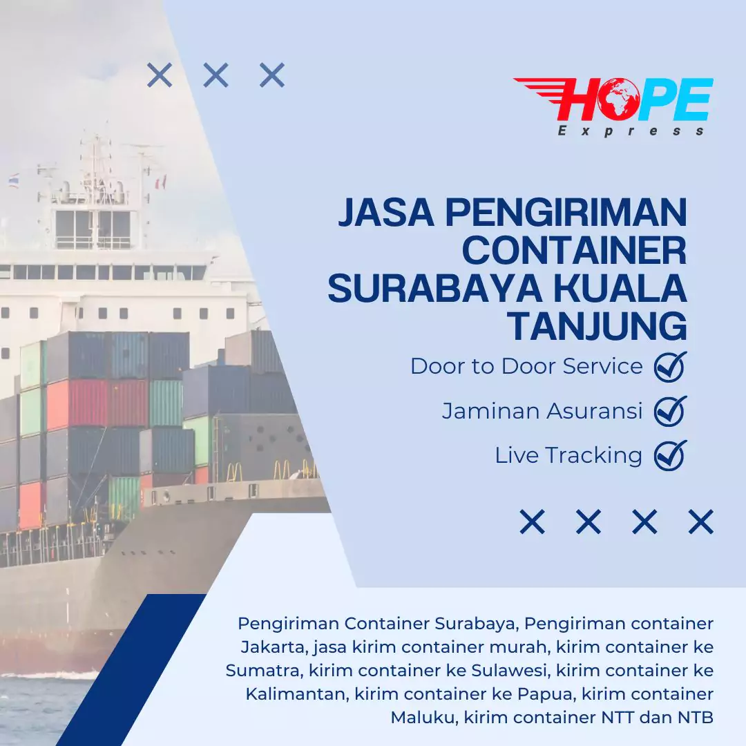 Jasa Pengiriman Container Surabaya Kuala Tanjung