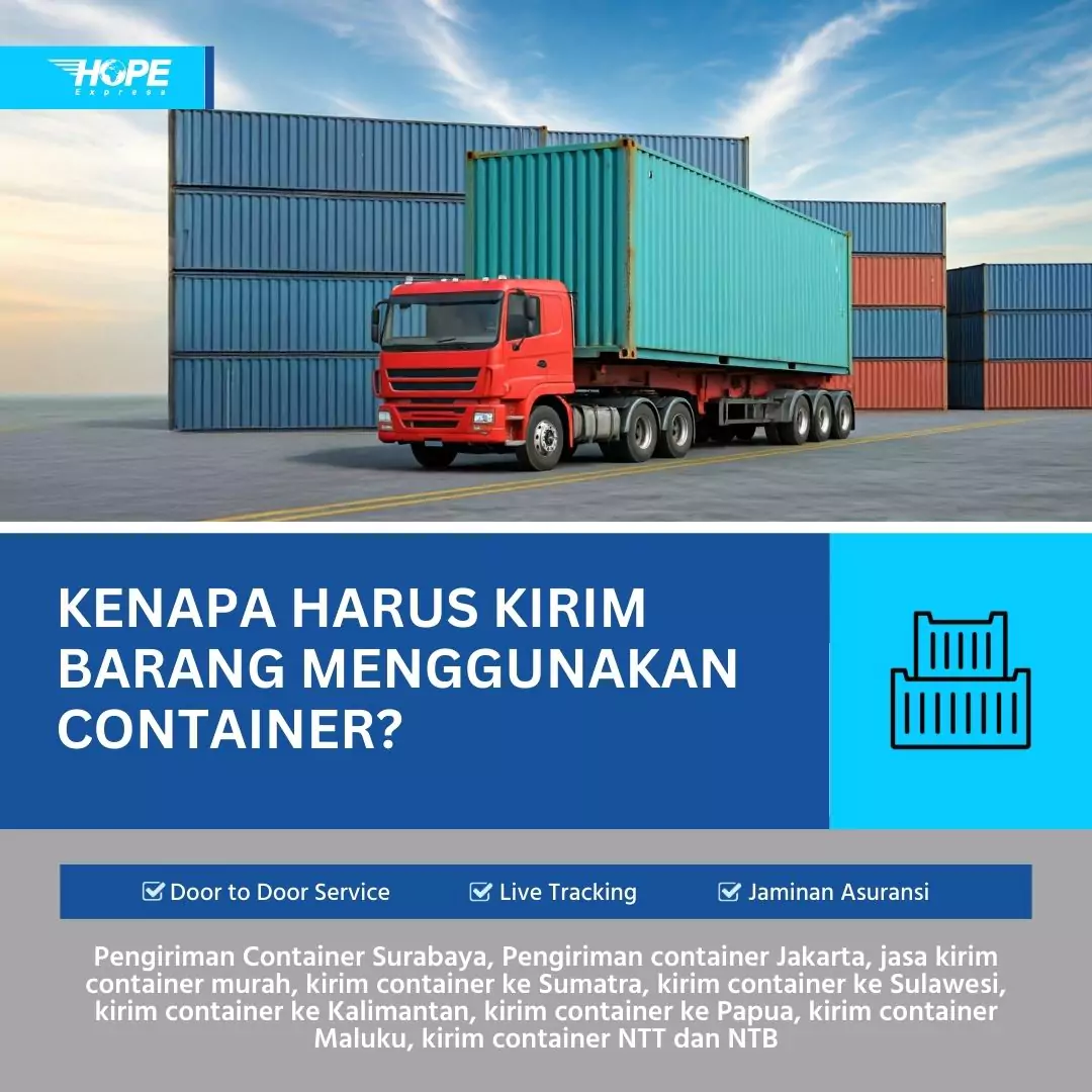 Kenapa Harus Kirim Barang Menggunakan Container?