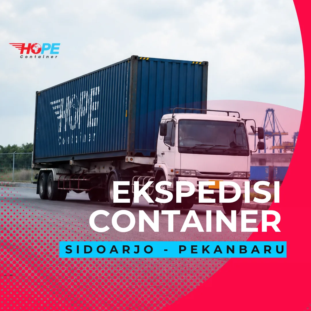Ekspedisi Container Sidoarjo Pekanbaru