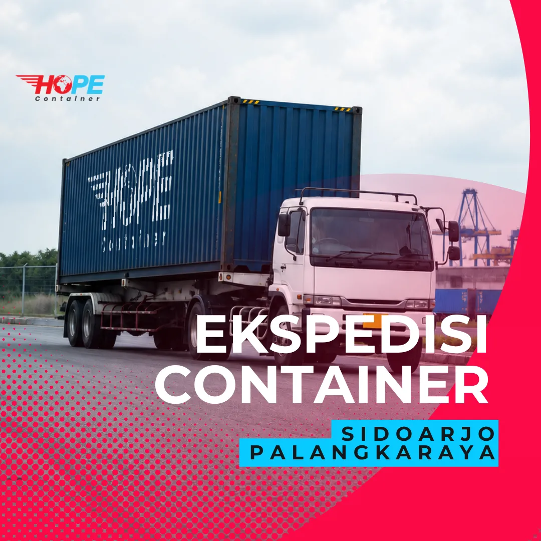 Ekspedisi Container Sidoarjo Palangkaraya
