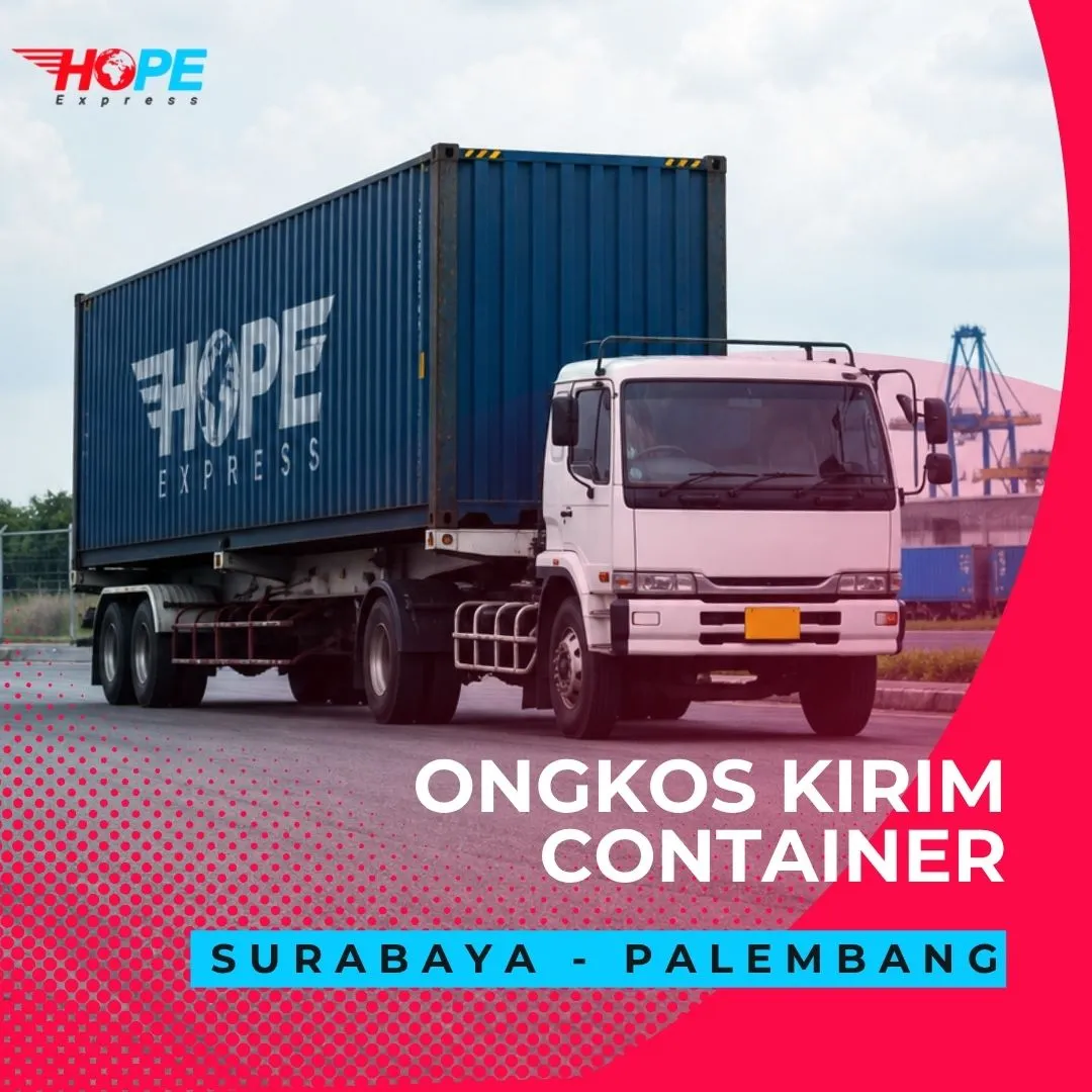 Ongkos Kirim Container Surabaya Palembang