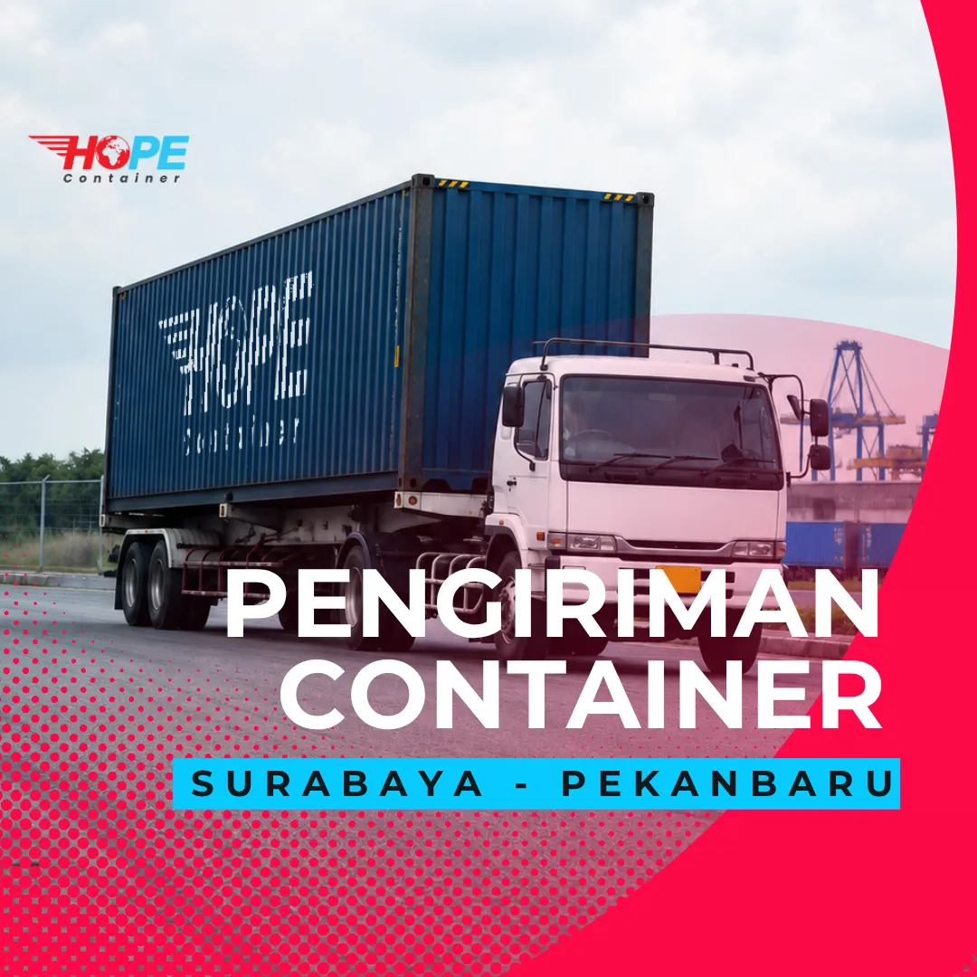 Pengiriman Container Surabaya Pekanbaru
