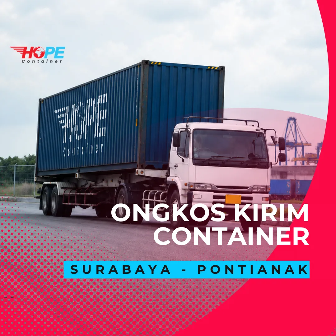 Ongkos Kirim Container Surabaya Pontianak